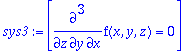 sys3 := [diff(f(x,y,z),x,y,z) = 0]