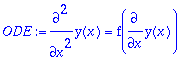 ODE := diff(y(x),`$`(x,2)) = f(diff(y(x),x))