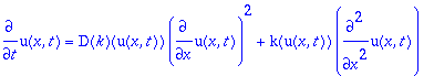 diff(u(x,t),t) = D(k)(u(x,t))*diff(u(x,t),x)^2+k(u(...