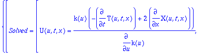 {[Solved = [U(u,t,x) = k(u)*(-diff(T(u,t,x),t)+2*di...