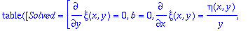 TABLE([Solved = [diff(xi(x,y),y) = 0, b = 0, diff(x...