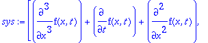 sys := [diff(f(x,t),`$`(x,3))+diff(f(x,t),t)+diff(f...