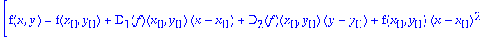 [f(x,y) = f(x[0],y[0])+D[1](f)(x[0],y[0])*(x-x[0])+...